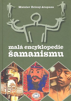 MALA ENCYKLOPEDIE SAMANISMU