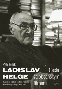 LADISLAV HELGE CESTA ZA OBCANSKYM FILMEM