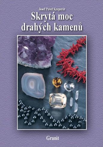 SKRYTA MOC DRAHYCH KAMENU