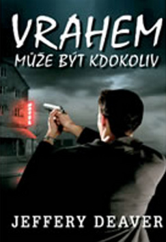 VRAHEM MUZE BYT KDOKOLIV