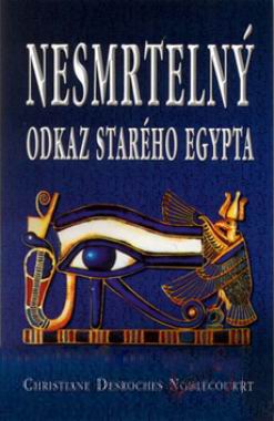 NESMRTELNY ODKAZ STAREHO EGYPTA