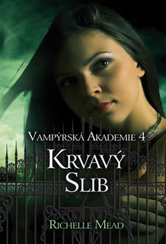 KRVAVY SLIB VAMPYRSKA AKADEMIE 4