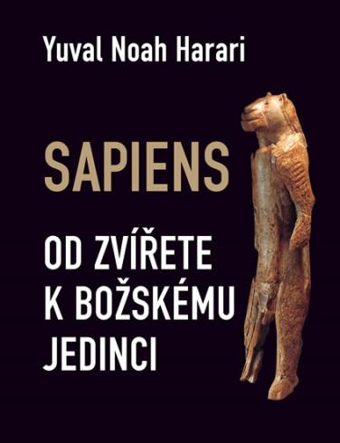 SAPIENS OD ZVIRETE K BOZSKEMU JEDINCI