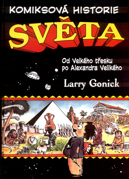 KOMIKSOVA HISTORIE SVETA OD VELKEHO TRESKU PO ALEXANDRA VELIKEHO