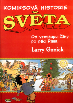 KOMIKSOVA HISTORIE SVETA OD VZESTUPU CINY PO PAD RIMA II.