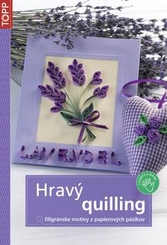 TOPP - HRAVY QUILLING