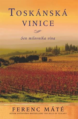 TOSKANSKA VINICE, SEN MILOVNIKA VINA