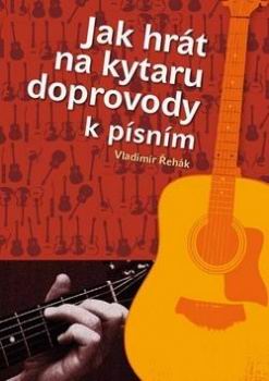 JAK HRAT NA KYTARU DOOROVODY K PISNIM
