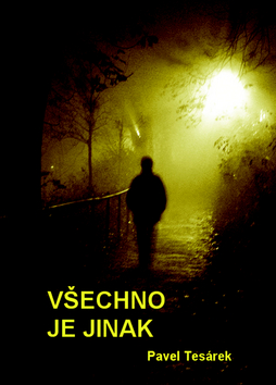 VSECHNO JE JINAK