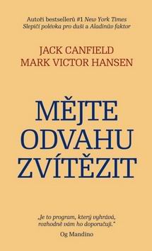 MEJTE ODVAHU ZVITEZIT
