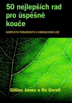 50 NEJLEPSICH RAD PRO USPESNE KOUCE