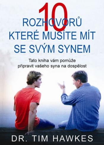 10 ROZHOVORU KTERE MUSITE MIT SE SVYM SYNEM