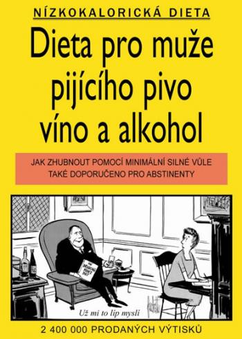 DIETA PRO MUZE PIJICIHO PIVO VINO A ALKOHOL