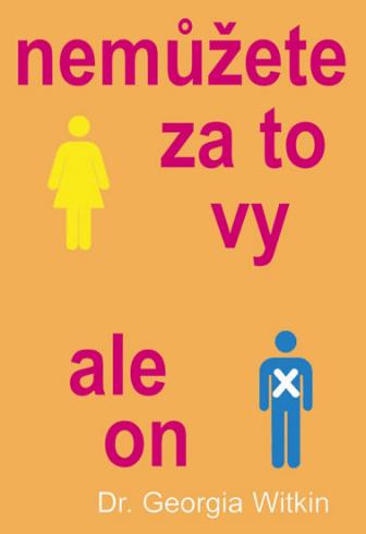 NEMUZETE ZA TO VY, ALE ON