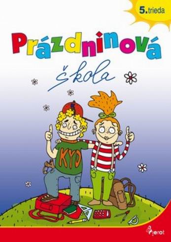 PRAZDNINOVA SKOLA 5.TRIEDA