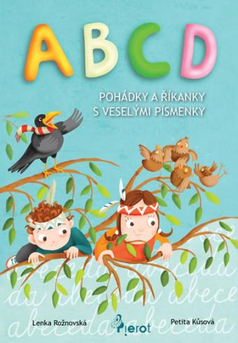 ABCD POHADKY A RIKANKY S VESELYMI PISMENKY