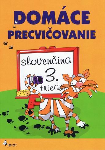 DOMACE PRECVICOVANIE SLOVENCINA 3. TIREDA