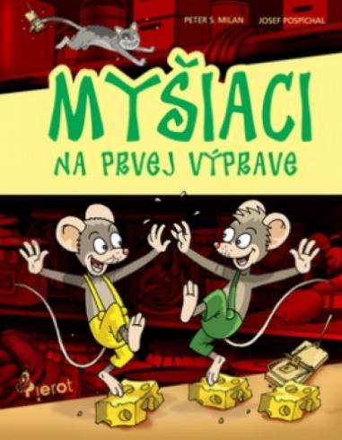 MYSIACI NA PRVEJ VYPRAVE