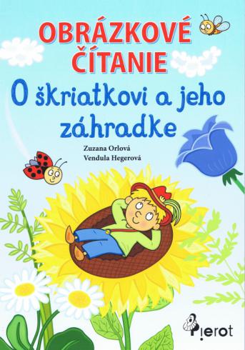 OBRAZKOVE CITANIE O SKRIATKOVI A JEHO ZAHRADKE