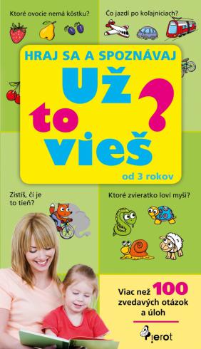 UZ TO VIES? HRAJ SA A SPOZNAVAJ