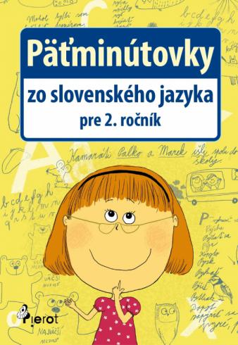 PATMINUTOVKY ZO SLOVENSKEHO JAZYKA PRE 2. ROCNIK