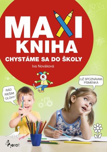 MAXIKNIHA CHYSTAME SA DO SKOLY