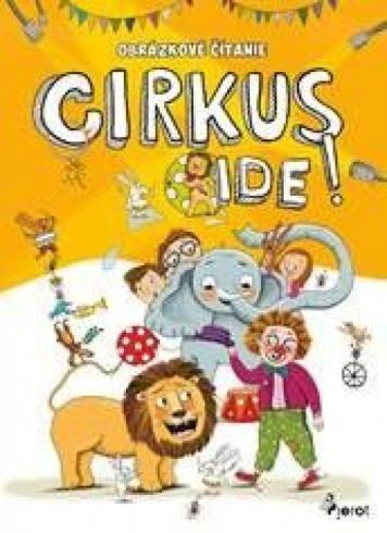 Obrázkové čítanie - Cirkus ide!