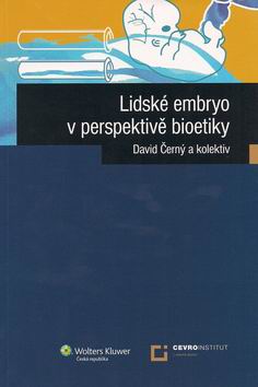 LIDSKE EMBRYO V PERSPEKTIVE BIOETIKY