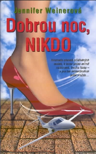 DOBROU NOC, NIKDO