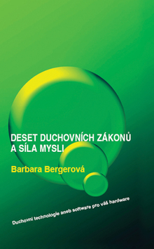 DESET DUCHOVNICH ZAKONU A SILA MYSLI