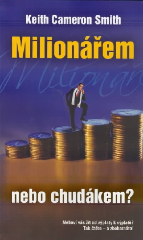 MILIONAREM - NEBO CHUDAKEM?