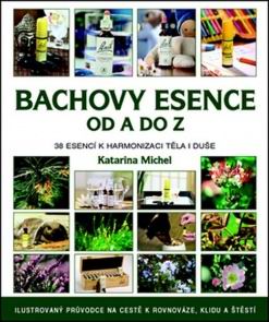 BACHOVY KVETOVE ESENCE OD A DO Z