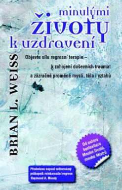 MINULYMI ZIVOTY K UZDRAVENI