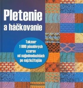 PLETENIE A HACKOVANIE