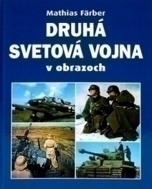 DRUHA SVETOVA VOJNA V OBRAZOCH