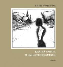 KRATKA ZPRAVA O DLOUHYCH MINUTACH