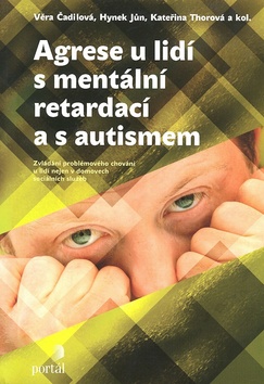 AGRESE U LIDI S MENTALNI RETARDACI A S AUTISMEM