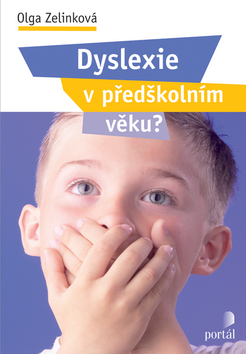 DYSLEXIE V PREDSKOLNIM VEKU?