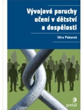 VYVOJOVE PORUCHY UCENI V DETSTVI A DOSPELOSTI