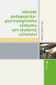 ZAKLADY PEDAGOGICKO-PSYCHOLOGICKEHO VYSKUMU PRO STUDENTY UCITELSTVI