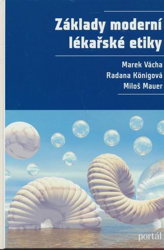 ZAKLADY MODERNI LEKARSKE ETIKY