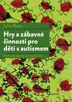HRY A ZABAVNE CINNOSTI PRO DETI S AUTISMEM