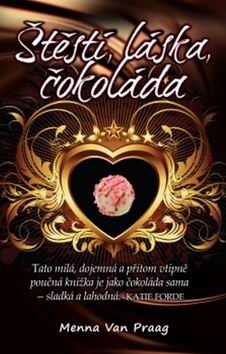 STESTI, LASKA, COKOLADA