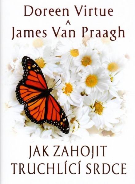 JAK ZAHOJIT TRUCHLICI SRDCE