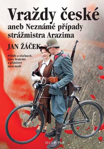 VRAZDY CESKE ANEB NEZNAME PRIPADY STRAZMISTRA ARAZIMA