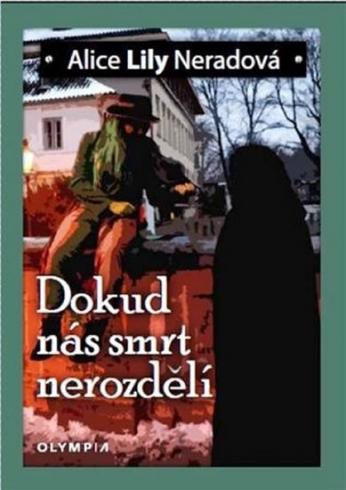 DOKUD NAS SMRT NEROZDELI