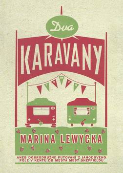 DVA KARAVANY