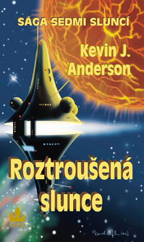 ROZTROUSENA SLUNCE