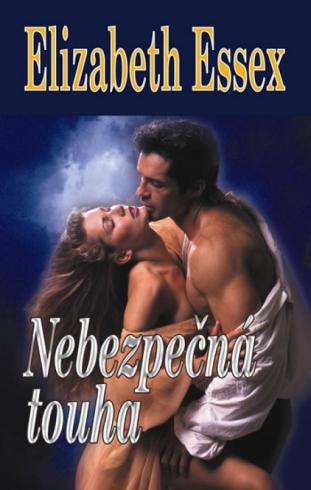 NEBEZPECNA TOUHA