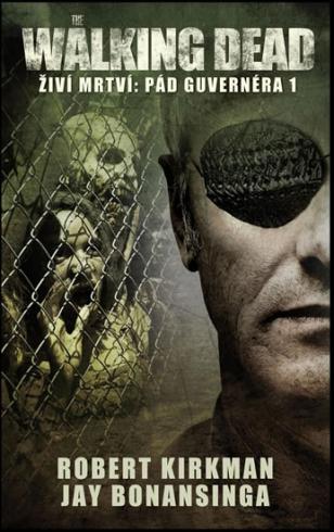 WALKING DEAD ZIVI MRTVI: PAD GUVERNERA 1
